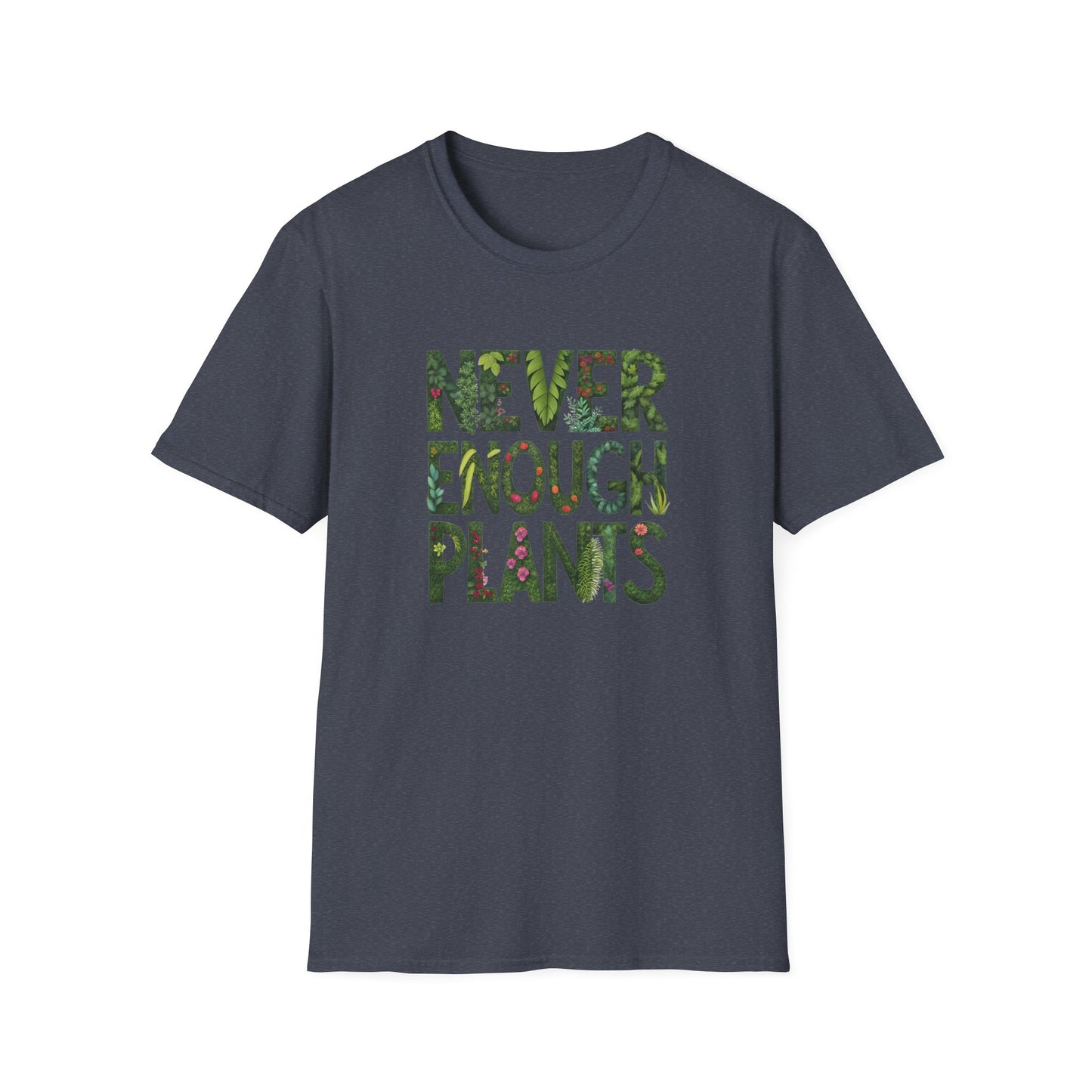 T-Shirt for Plant Lover - Never Enough Plants - Gift for Gardener Shirt for Nature Lover Tee