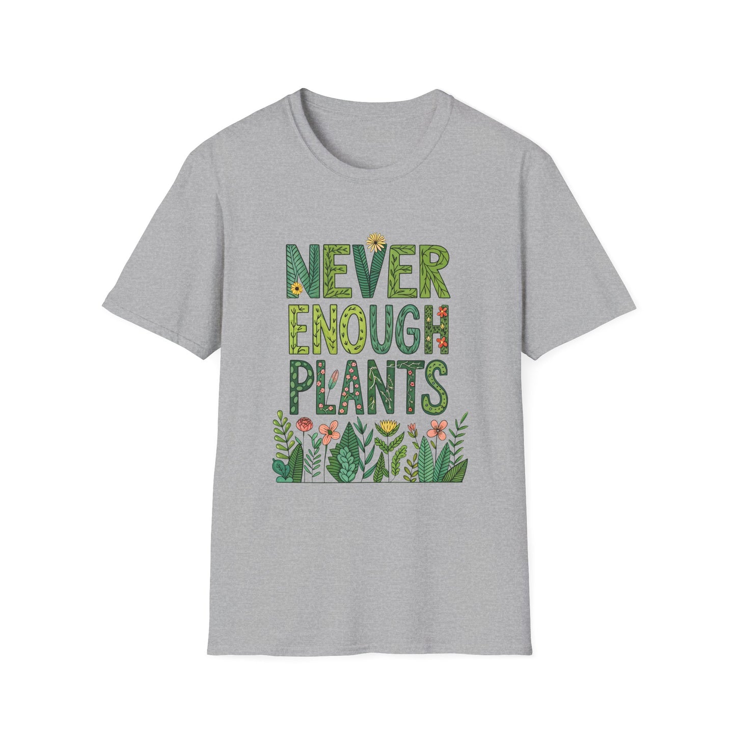 T-Shirt for Plant Lover - Never Enough Plants - Gift for Gardener Shirt for Nature Lover Tee