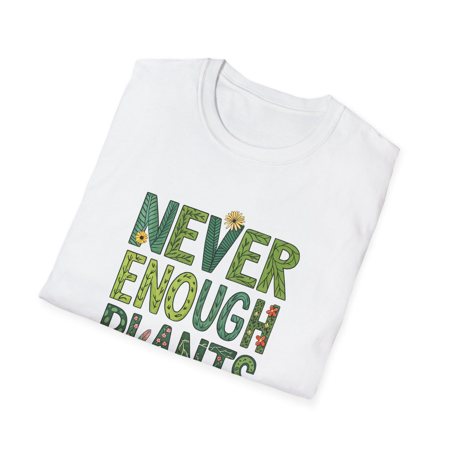 T-Shirt for Plant Lover - Never Enough Plants - Gift for Gardener Shirt for Nature Lover Tee