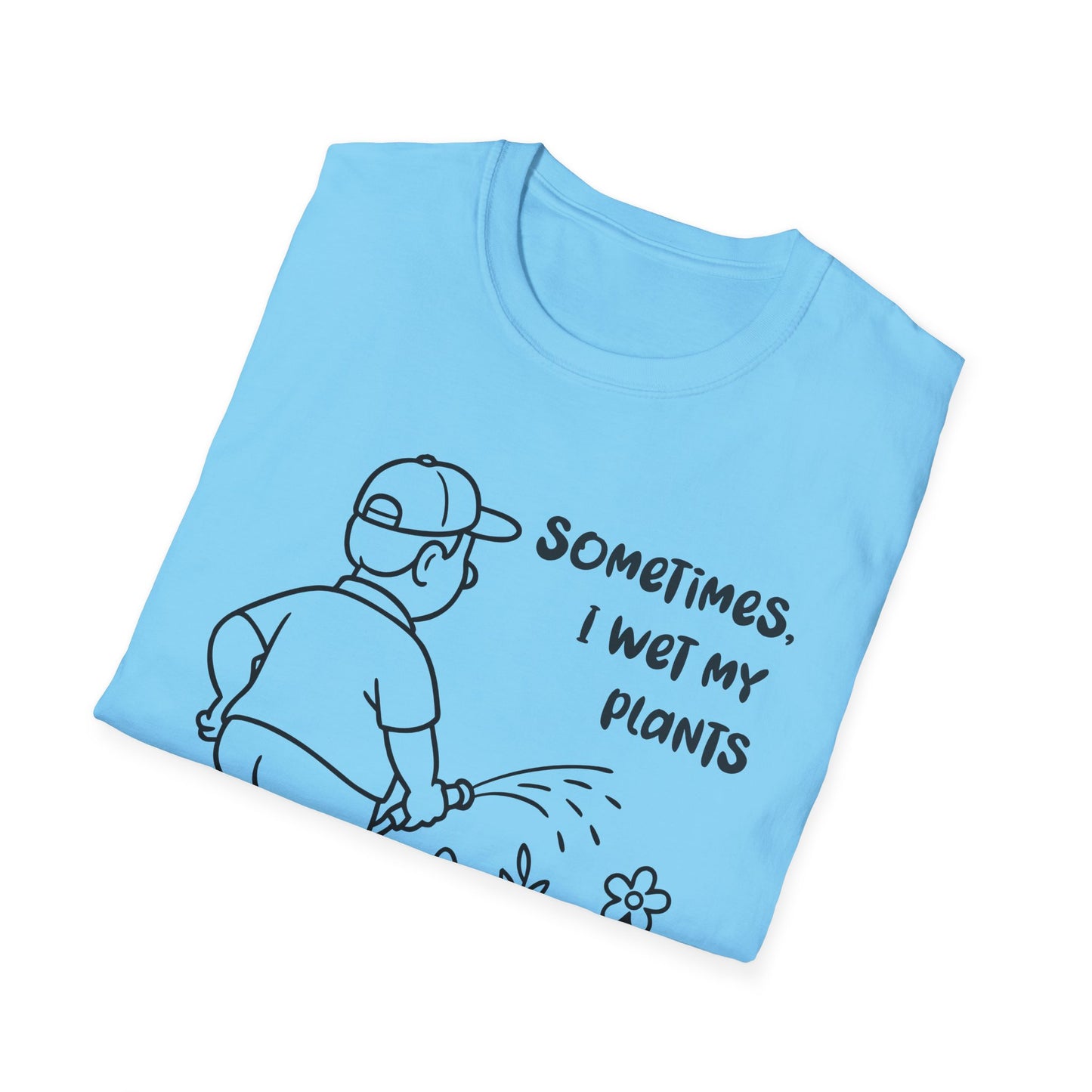 Funny Plant Lover T-Shirt Gift for Gardening Lover Shirt Gift for Him / Her I Wet My Plants Tee