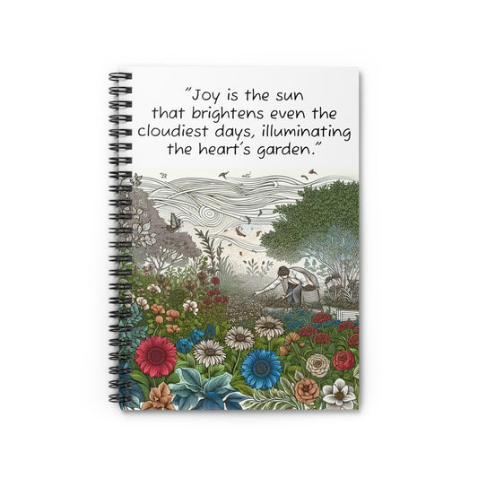 Inspirational Spiral Notebook - Garden Design, Motivational Journal, Floral Writing Book, Quote Notebook, Perfect for Students, Gifts for