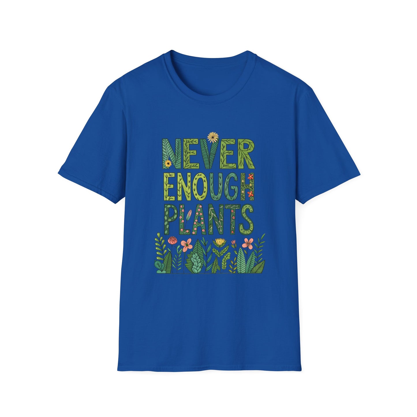 T-Shirt for Plant Lover - Never Enough Plants - Gift for Gardener Shirt for Nature Lover Tee