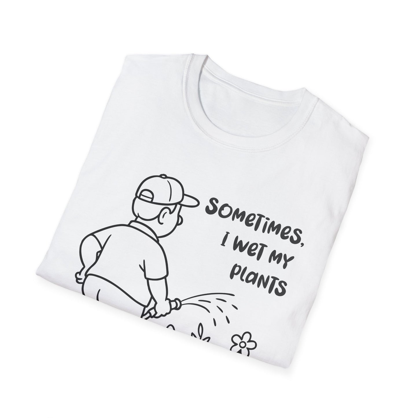 Funny Plant Lover T-Shirt Gift for Gardening Lover Shirt Gift for Him / Her I Wet My Plants Tee
