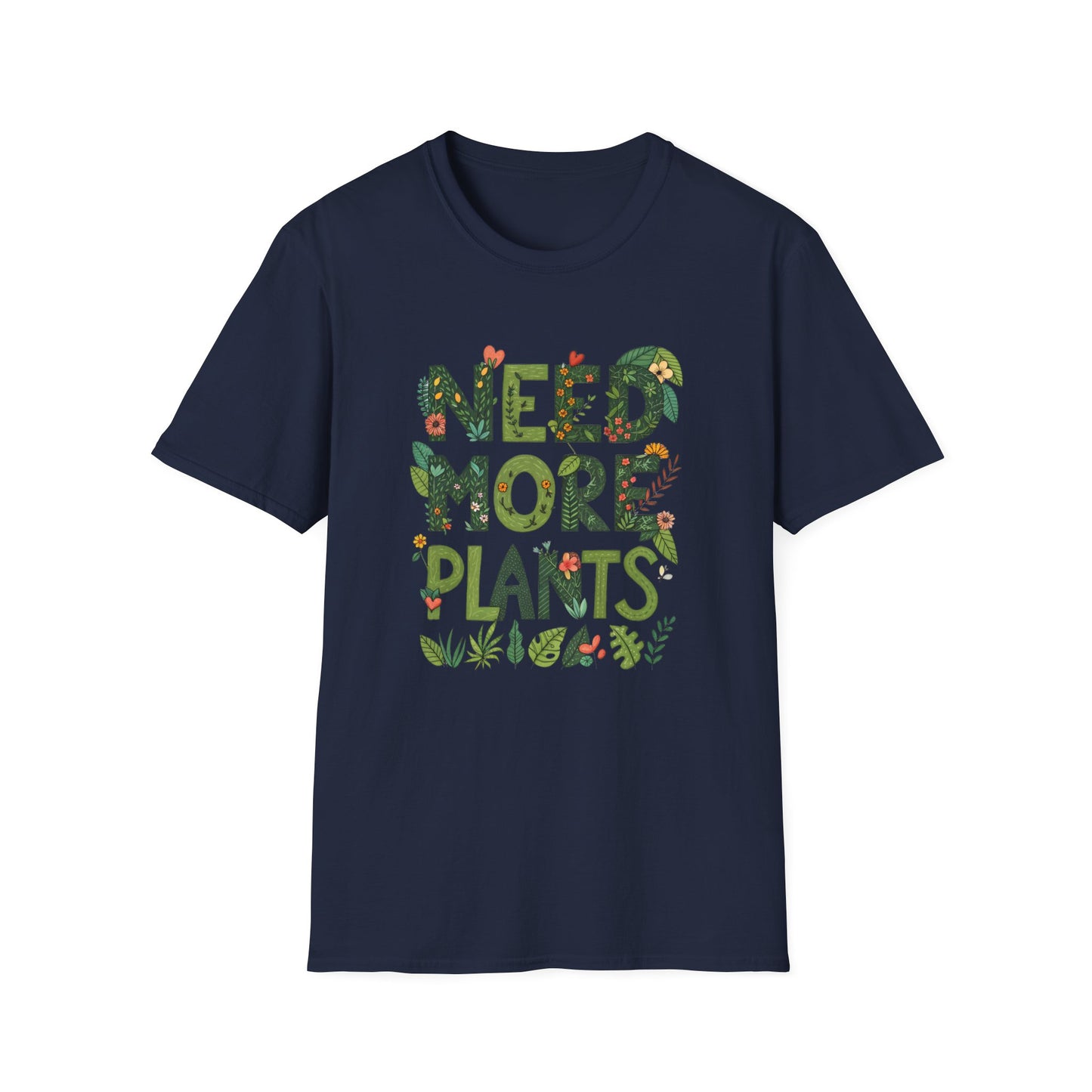 Need More Plants T-Shirt for Plant Lover Gift Gardening Tee Eco-Friendly Apparel Nature Lover Outfit Botanical Fashion