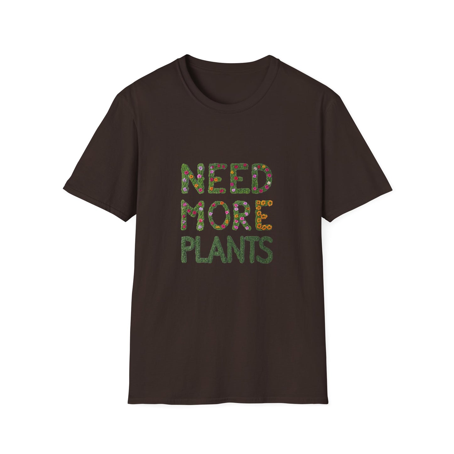 Need More Plants T-Shirt for Plant Lover Gift Gardening Tee Eco-Friendly Apparel Nature Lover Outfit Botanical Fashion