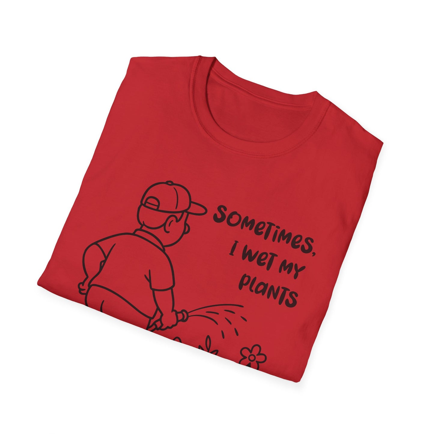 Funny Plant Lover T-Shirt Gift for Gardening Lover Shirt Gift for Him / Her I Wet My Plants Tee
