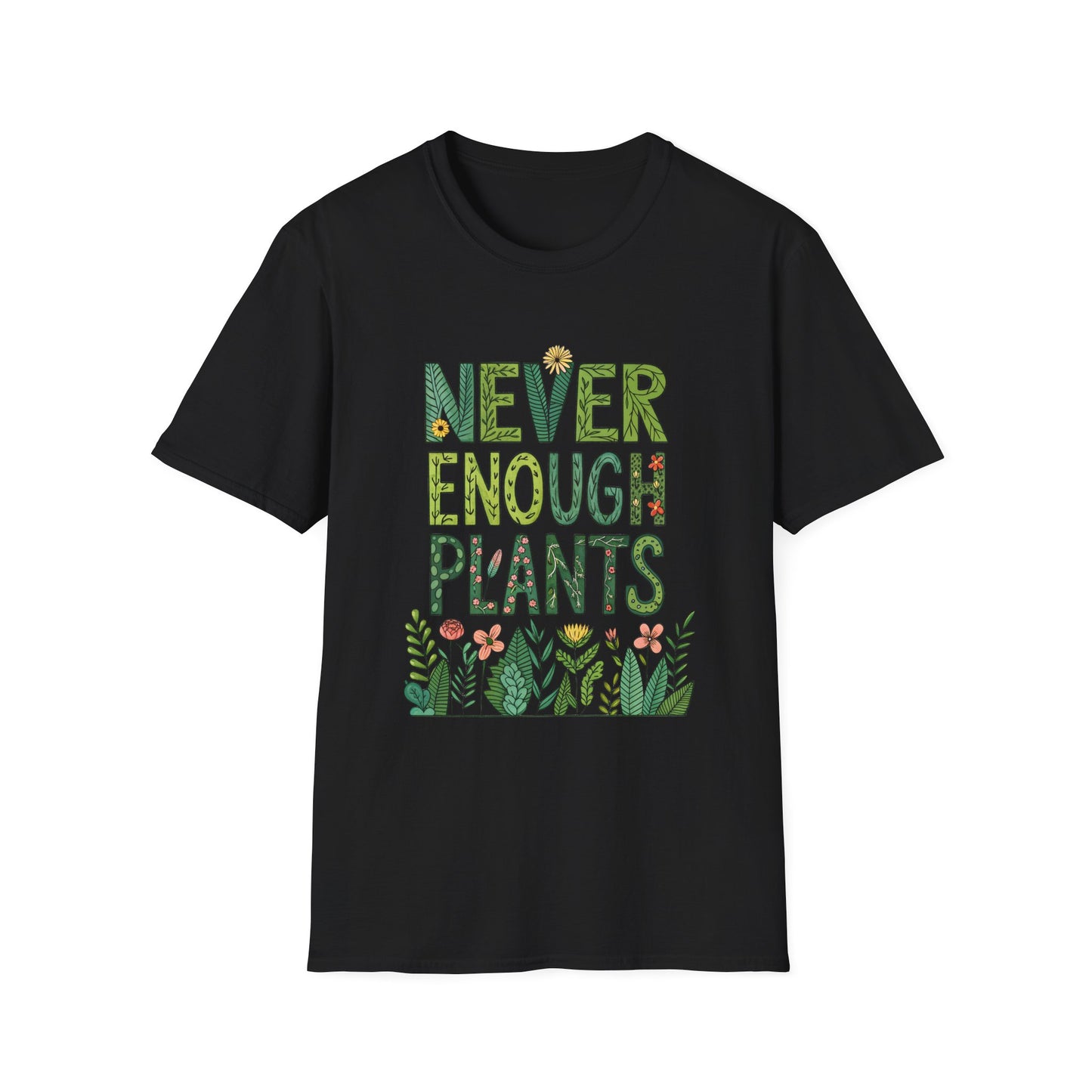 T-Shirt for Plant Lover - Never Enough Plants - Gift for Gardener Shirt for Nature Lover Tee