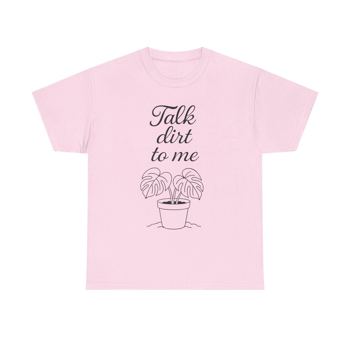 Funny Plant Lover Tee - Talk Dirt to Me Cotton Shirt, Gardening Gift, Casual Wear, Plant Mom Apparel, Unique Gift for Her