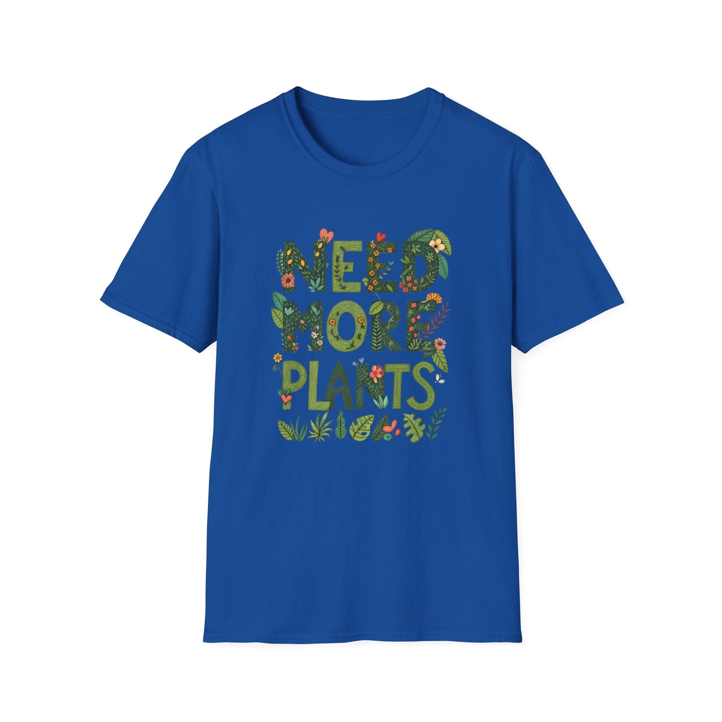 Need More Plants T-Shirt for Plant Lover Gift Gardening Tee Eco-Friendly Apparel Nature Lover Outfit Botanical Fashion