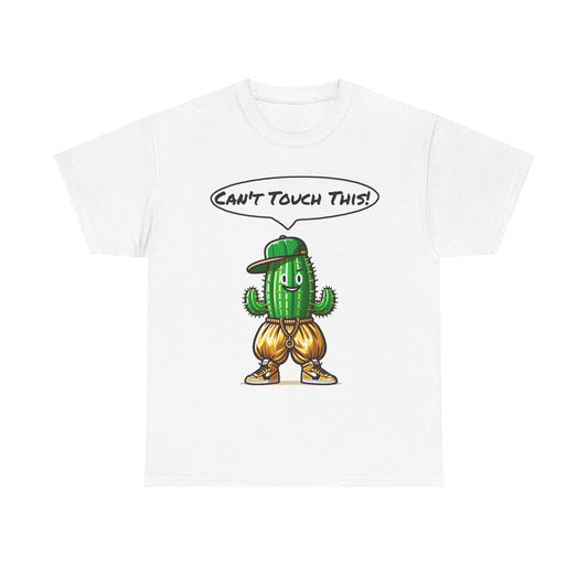Funny Cactus Tee - Can't Touch This! | Unisex Heavy Cotton T-Shirt, Gift for Friends, Casual Wear, Summer Fashion, Unique Graphic Tee