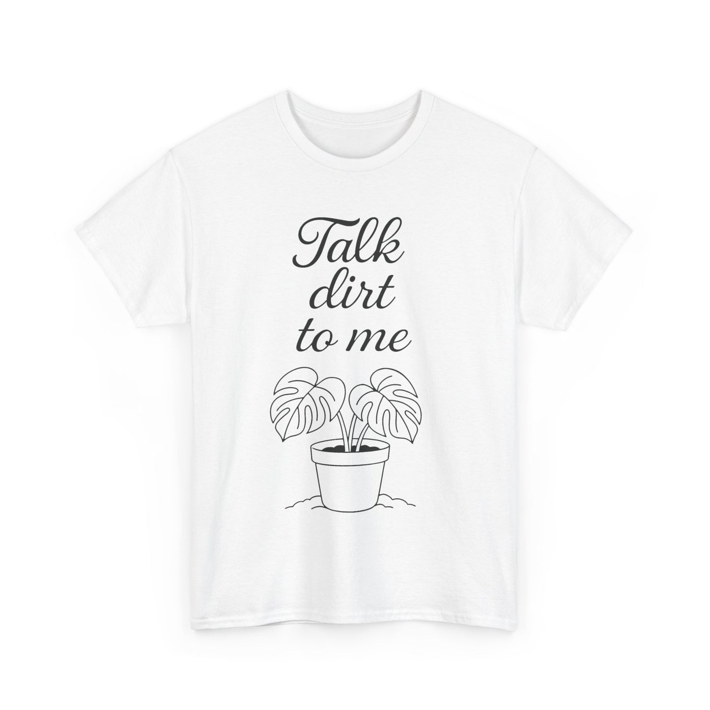 Funny Plant Lover Tee - Talk Dirt to Me Cotton Shirt, Gardening Gift, Casual Wear, Plant Mom Apparel, Unique Gift for Her