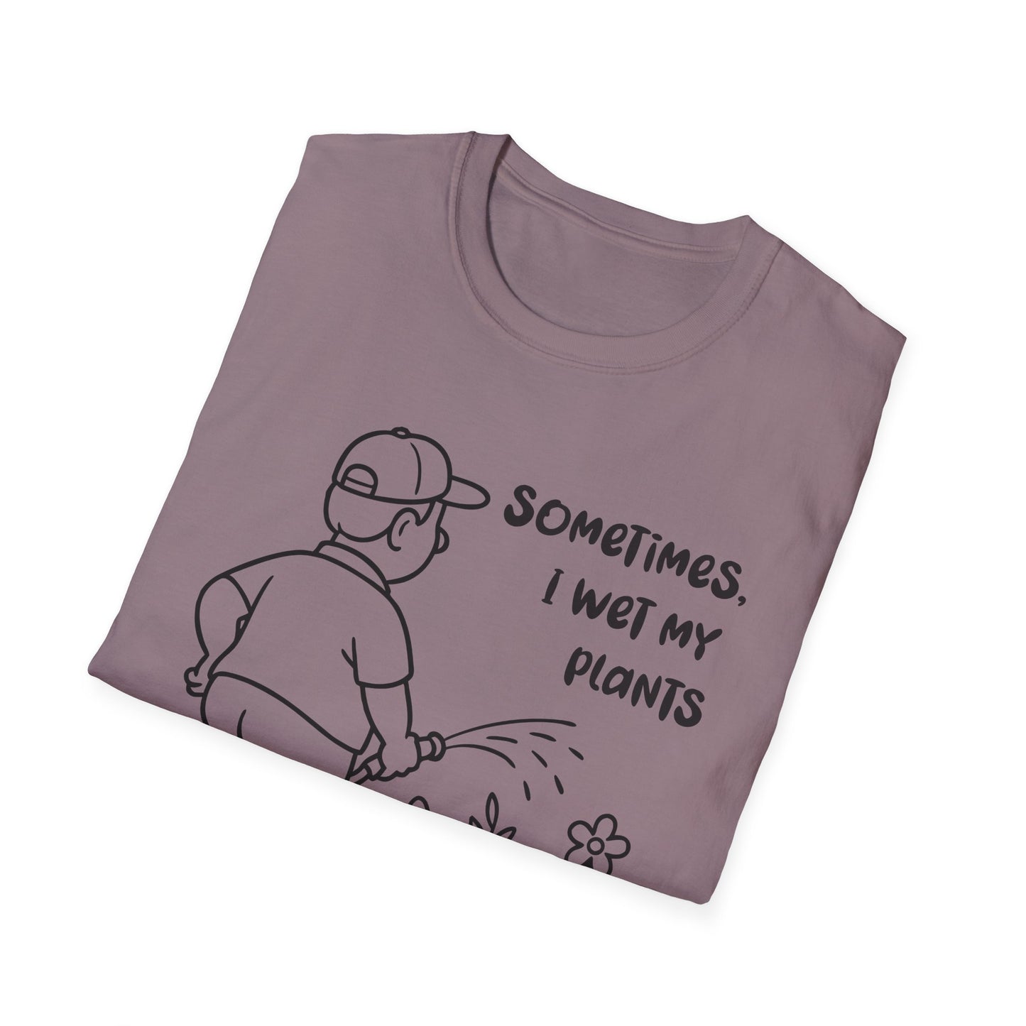 Funny Plant Lover T-Shirt Gift for Gardening Lover Shirt Gift for Him / Her I Wet My Plants Tee