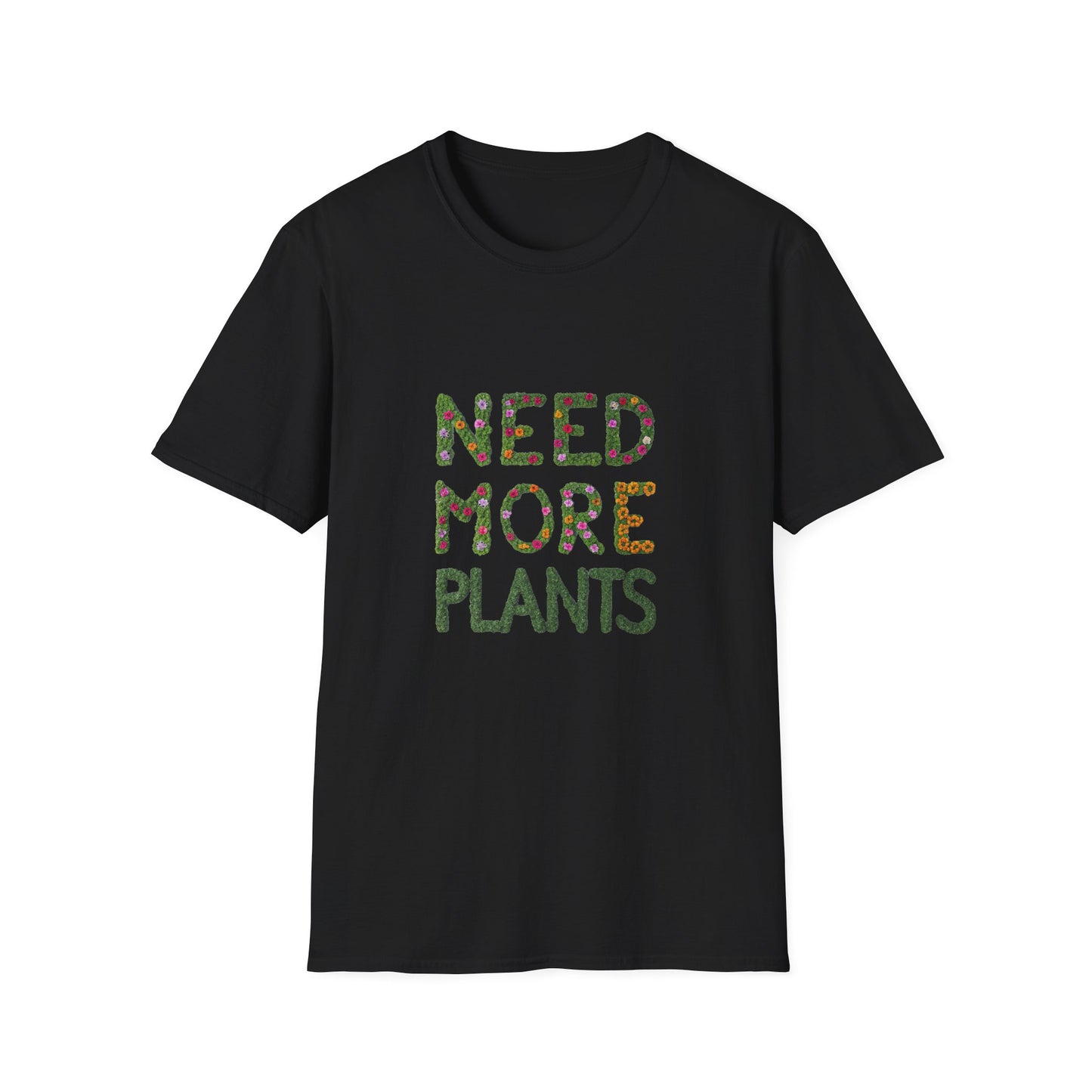 Need More Plants T-Shirt for Plant Lover Gift Gardening Tee Eco-Friendly Apparel Nature Lover Outfit Botanical Fashion