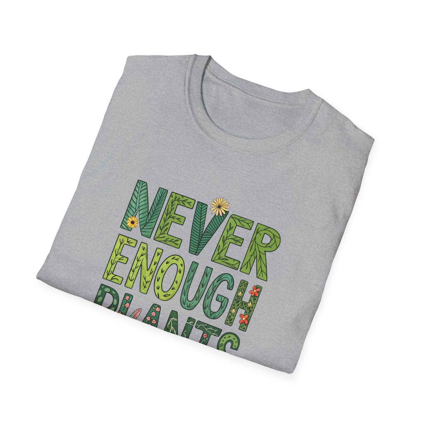 T-Shirt for Plant Lover - Never Enough Plants - Gift for Gardener Shirt for Nature Lover Tee