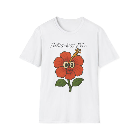 Hibis-kiss Me, Flower T-Shirt, Cute Floral Tee, Spring Outing Top, Gift for Plant Lovers, Garden Party Shirt