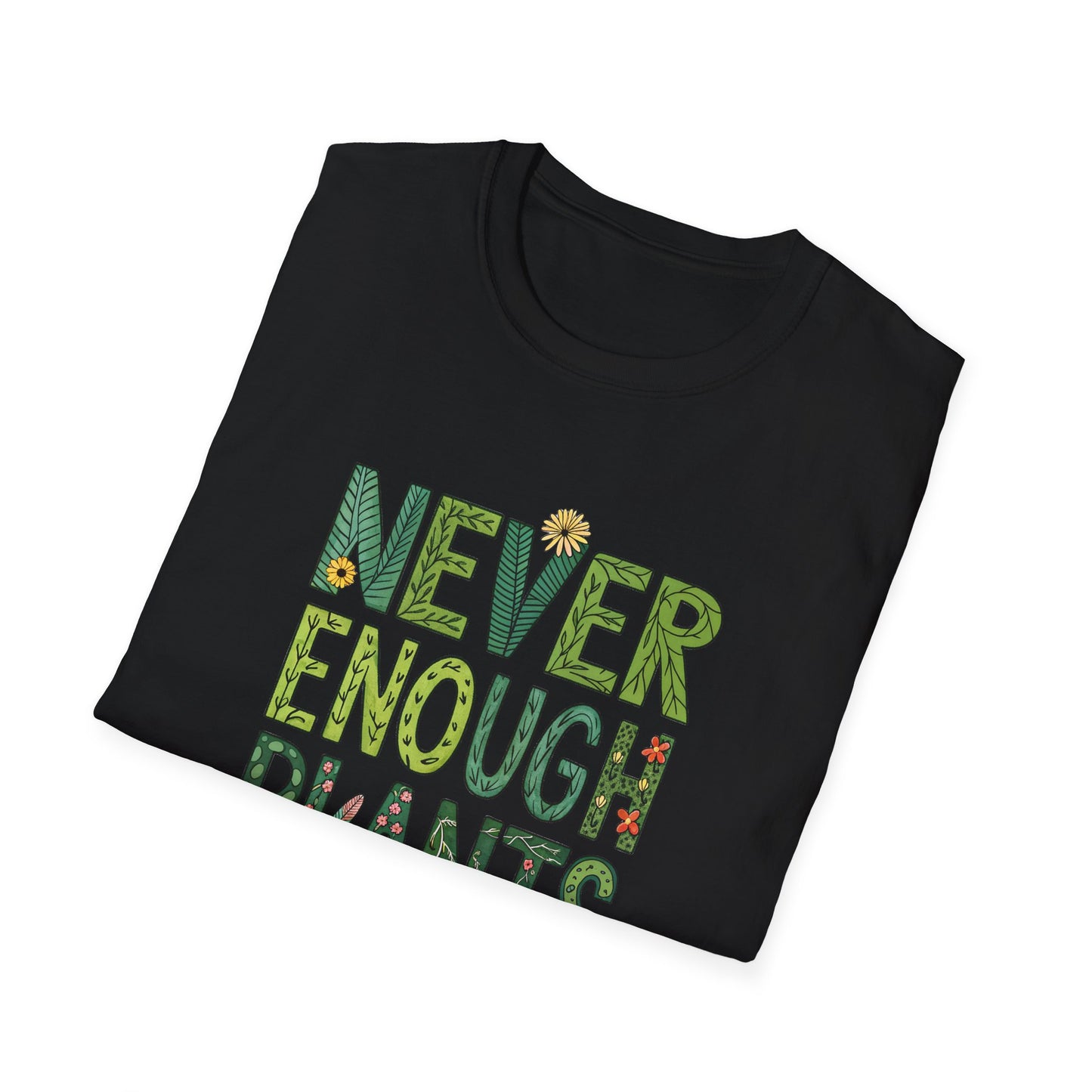 T-Shirt for Plant Lover - Never Enough Plants - Gift for Gardener Shirt for Nature Lover Tee