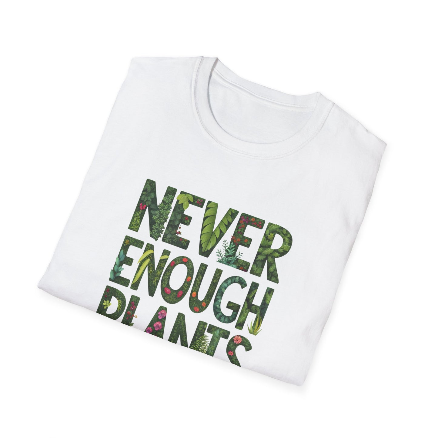 T-Shirt for Plant Lover - Never Enough Plants - Gift for Gardener Shirt for Nature Lover Tee