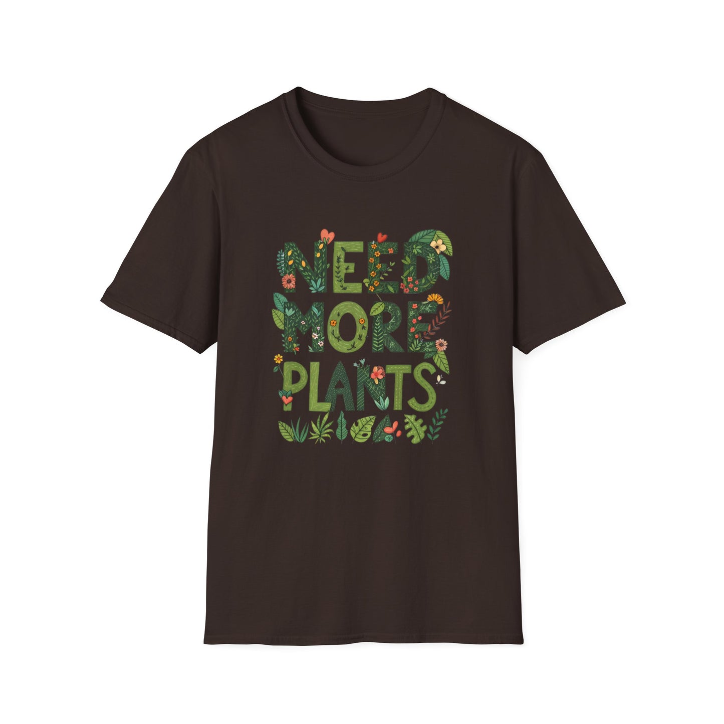 Need More Plants T-Shirt for Plant Lover Gift Gardening Tee Eco-Friendly Apparel Nature Lover Outfit Botanical Fashion