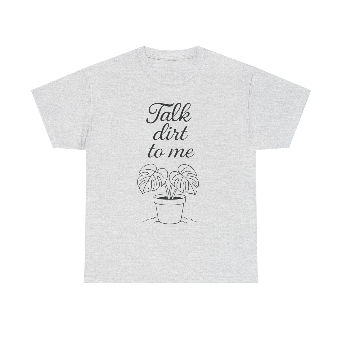 Funny Plant Lover Tee - Talk Dirt to Me Cotton Shirt, Gardening Gift, Casual Wear, Plant Mom Apparel, Unique Gift for Her