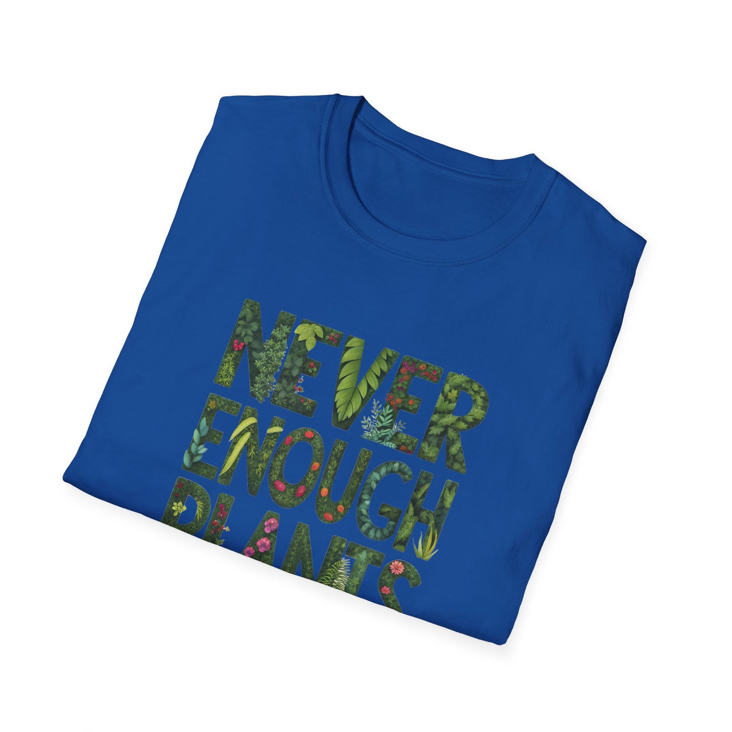 T-Shirt for Plant Lover - Never Enough Plants - Gift for Gardener Shirt for Nature Lover Tee