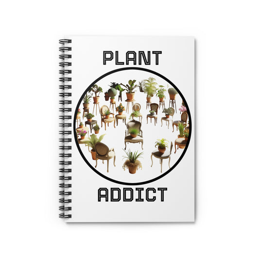 Plant Addict Spiral Notebook - Perfect for Plant Lovers