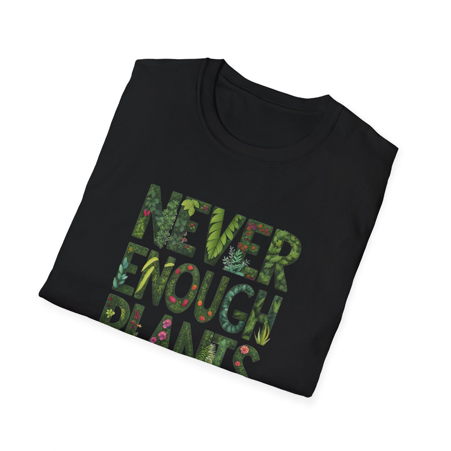 T-Shirt for Plant Lover - Never Enough Plants - Gift for Gardener Shirt for Nature Lover Tee