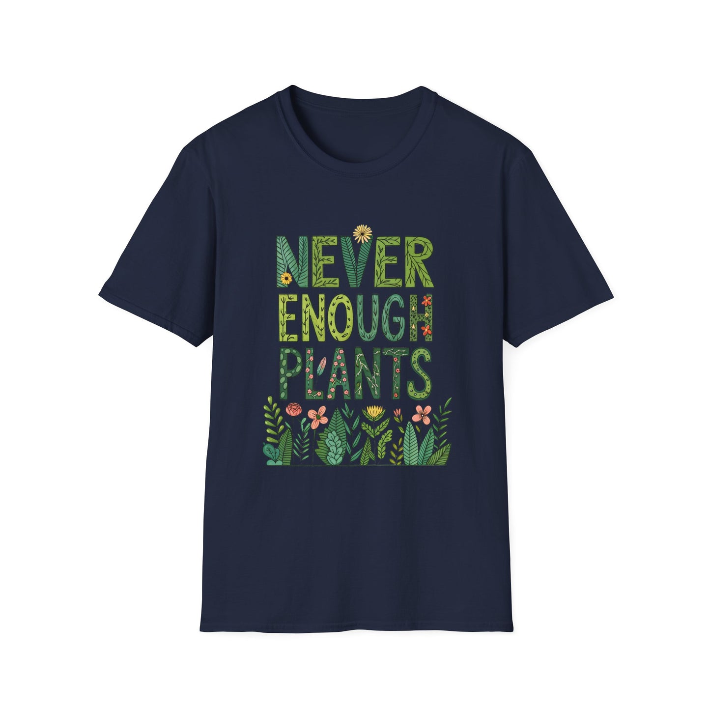 T-Shirt for Plant Lover - Never Enough Plants - Gift for Gardener Shirt for Nature Lover Tee
