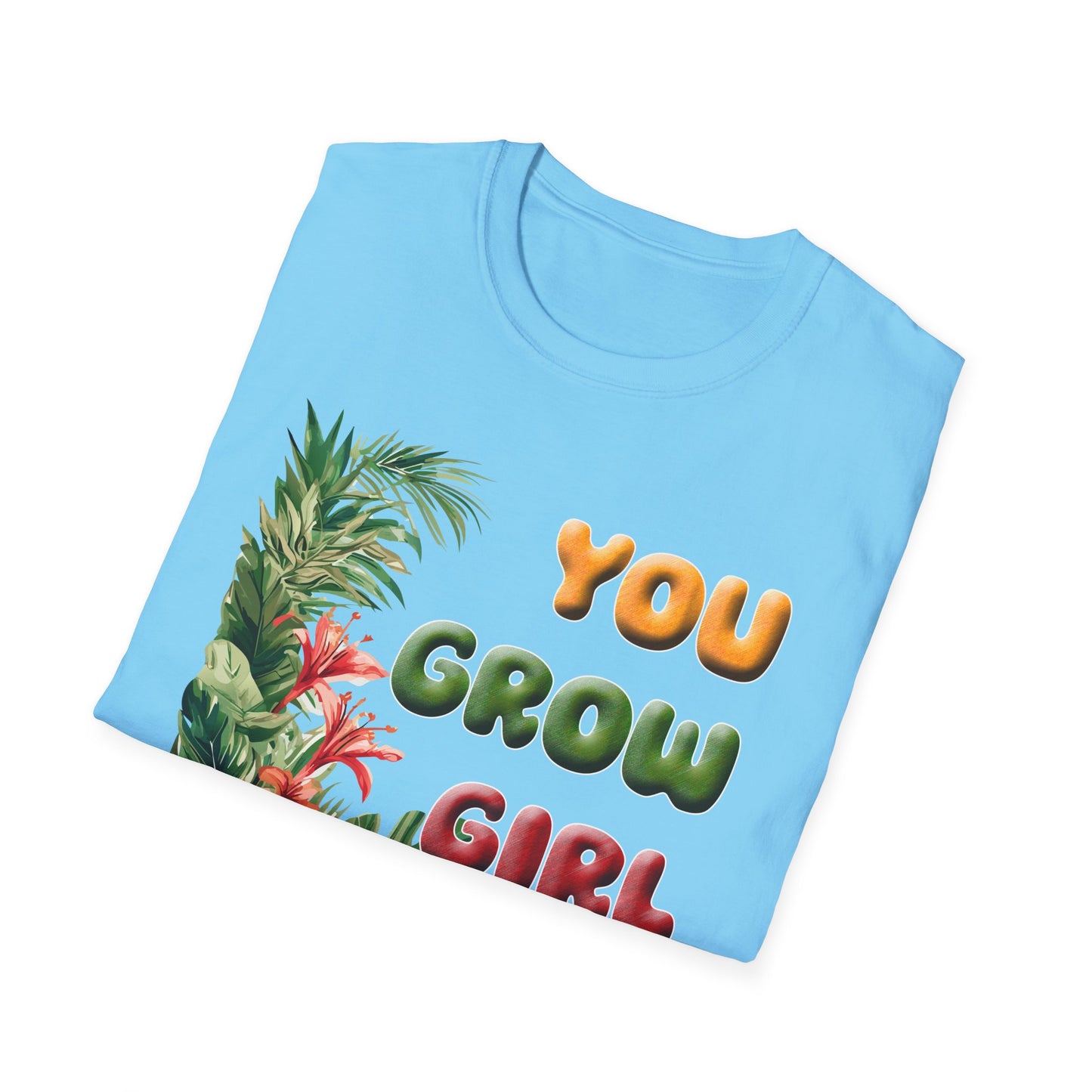 Tropical T-Shirt for Garden Lovers Tee for Plant Lover Inspirational Gift for Women Summer Style You Grow Girl
