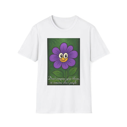 Playful Flower Graphic T-Shirt | Positive Quote Tee, Unisex Casual Wear, Gift for Friends, Birthday Shirt, Everyday Comfort