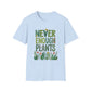 T-Shirt for Plant Lover - Never Enough Plants - Gift for Gardener Shirt for Nature Lover Tee