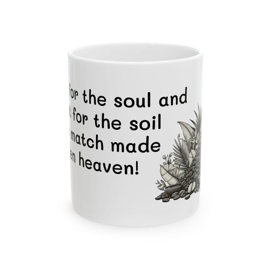 Coffee Lovers and Plant Lovers Ceramic Mug - 'Match Made in Heaven'