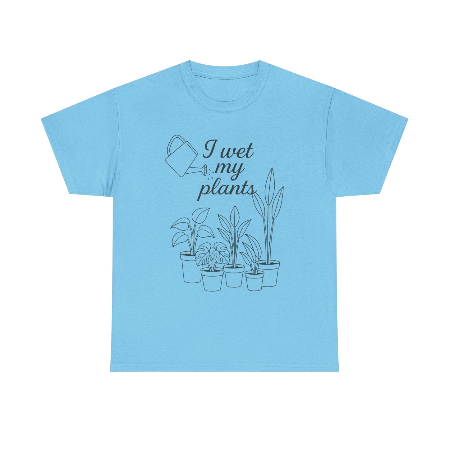 I Wet My Plants Unisex Heavy Cotton Tee - Perfect for Plant Lovers