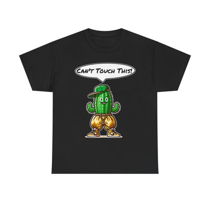 Funny Cactus Tee - Can't Touch This! | Unisex Heavy Cotton T-Shirt, Gift for Friends, Casual Wear, Summer Fashion, Unique Graphic Tee