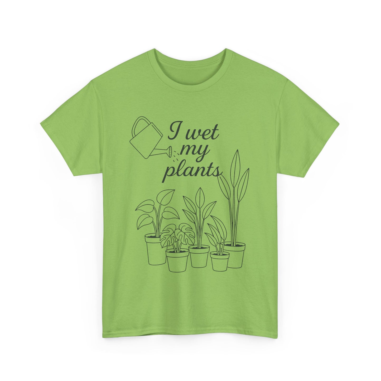 I Wet My Plants Unisex Heavy Cotton Tee - Perfect for Plant Lovers