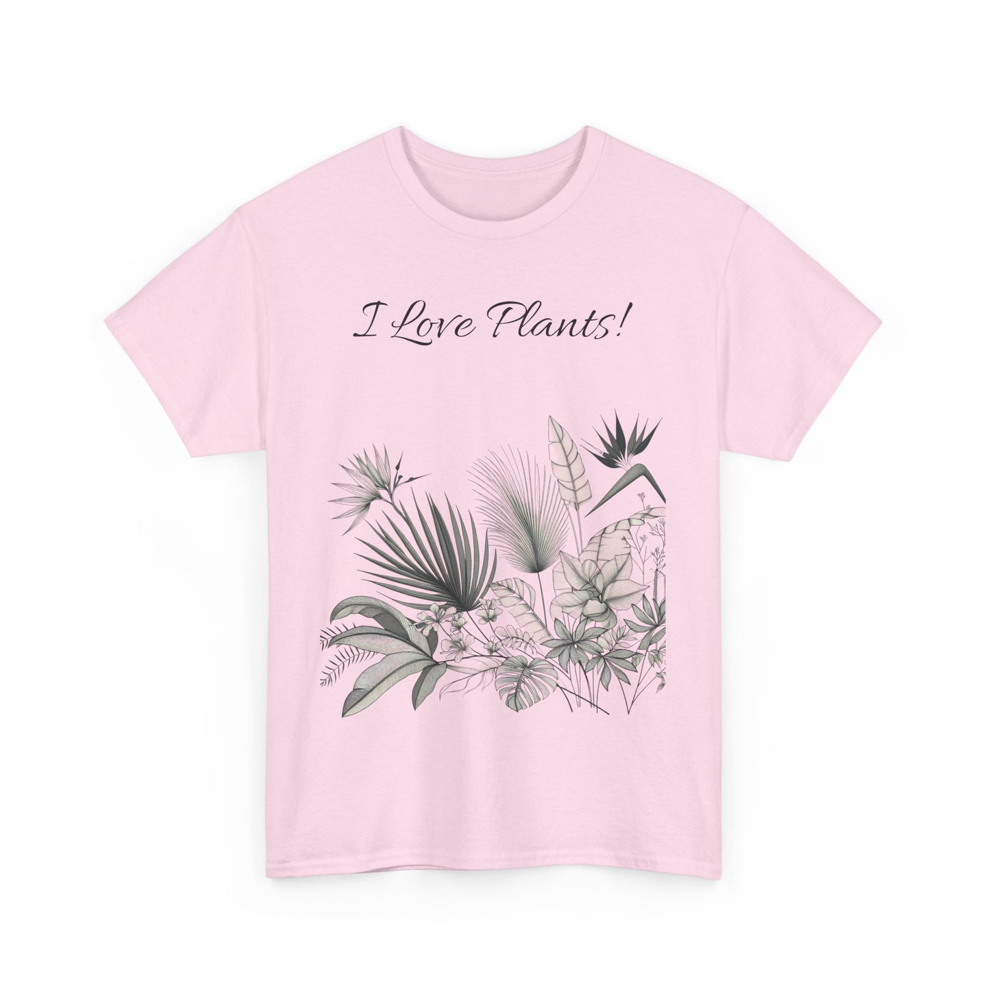 Plant Tee - I Love Plants Tropical Design