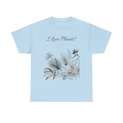 Plant Tee - I Love Plants Tropical Design