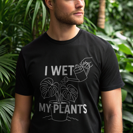 T-Shirt for Plant Lover Funny Tee Gift for Gardening Lover T Shirt Plant Parent Apparel Houseplant Humor Tee I Wet My Plants