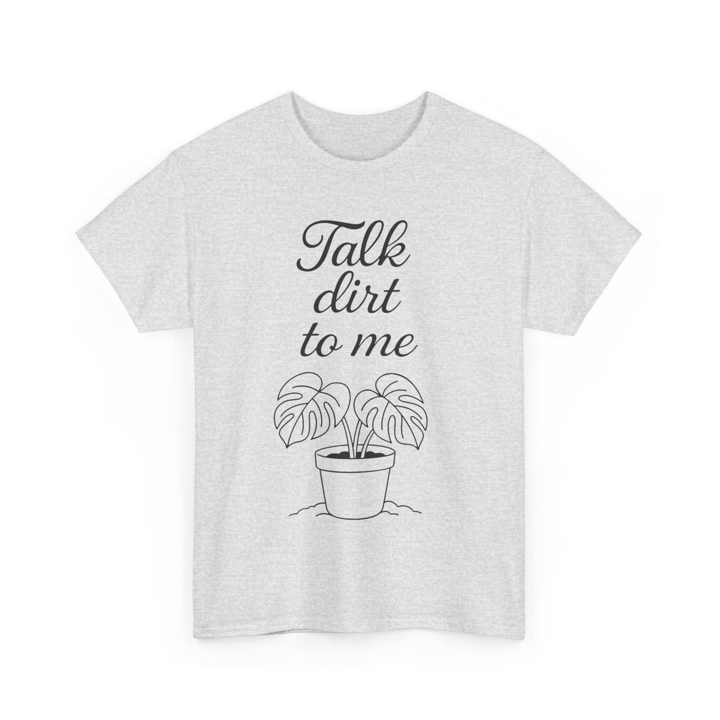 Funny Plant Lover Tee - Talk Dirt to Me Cotton Shirt, Gardening Gift, Casual Wear, Plant Mom Apparel, Unique Gift for Her