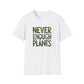 T-Shirt for Plant Lover - Never Enough Plants - Gift for Gardener Shirt for Nature Lover Tee