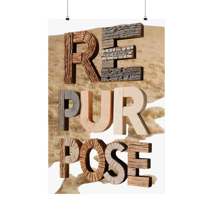 Repurpose, Matte Vertical Posters, Rustic Home Decor, Wall Art, Eco-Friendly Gift, Sustainable Living, Inspirational Decor