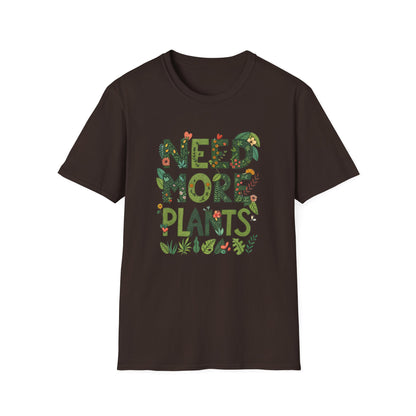 Need More Plants T-Shirt for Plant Lover Gift Gardening Tee Eco-Friendly Apparel Nature Lover Outfit Botanical Fashion