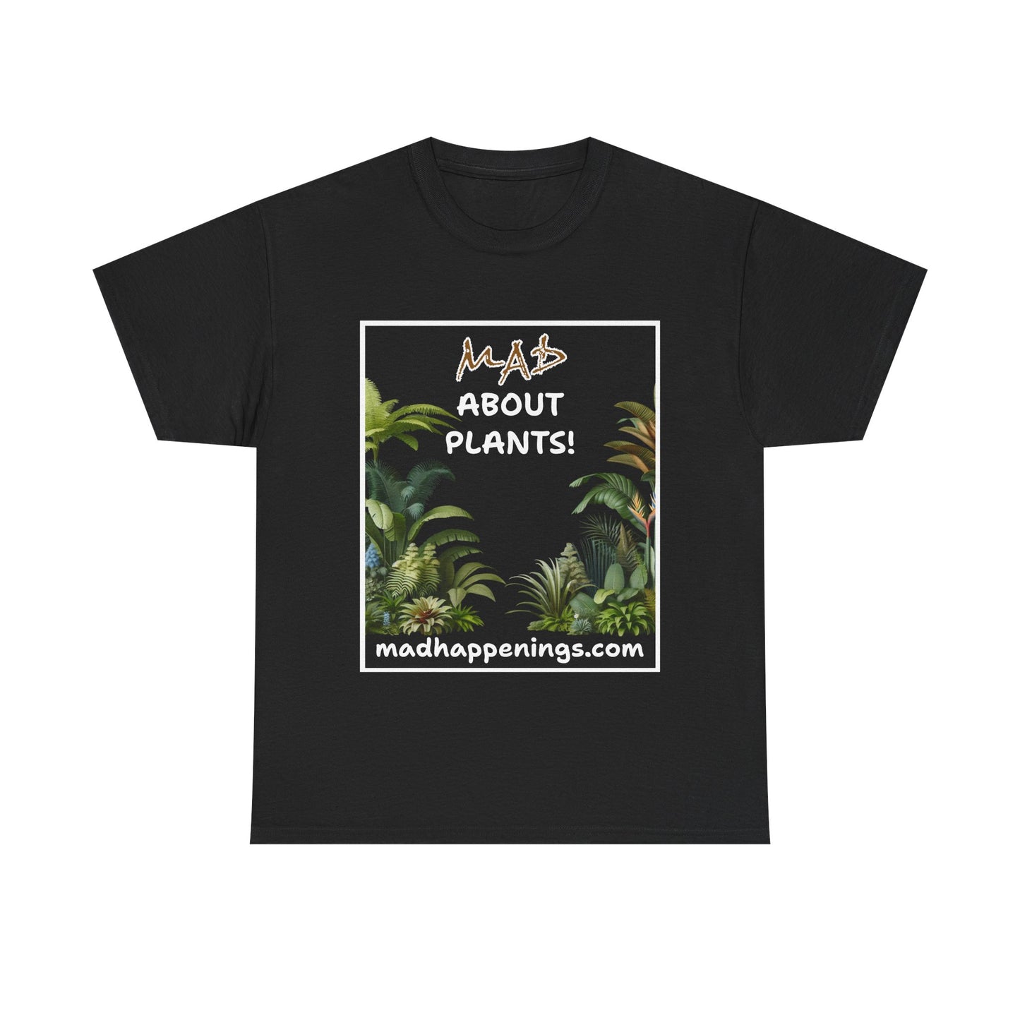 T-Shirt 'MAD About Plants' madhappenings.com - Tropical Plants Design