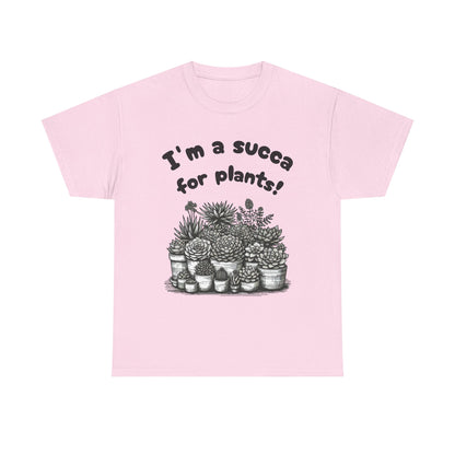 T-Shirt for Plant Lover Shirt Succulent Lover Tee Funny Gardening Gift Cactus Tee Plant Parent Shirt Nature Lover Succa for Plants