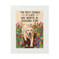 Inspirational Dog Art Print - "The Best Things in Life Are Worth Digging For", Pet Lover Decor, Gift for Dog Owners, Home Wall Art, Animal
